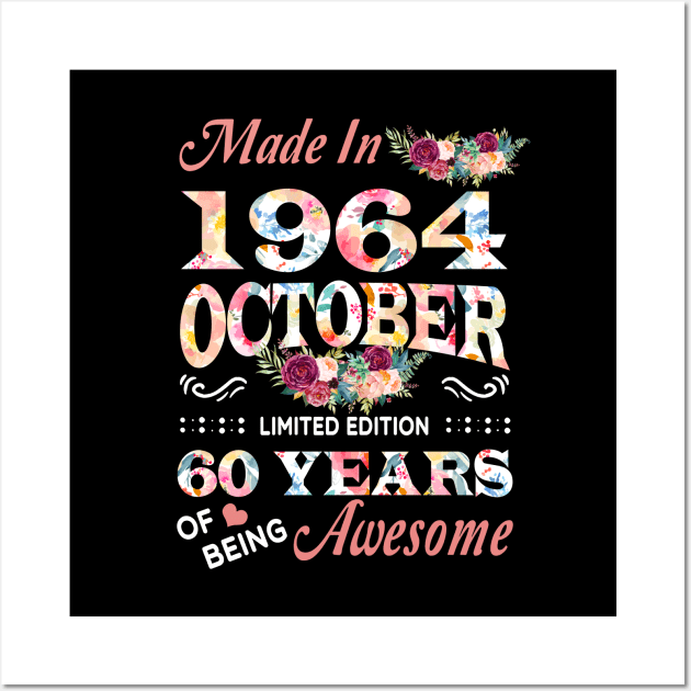 October Flower Made In 1964 60 Years Of Being Awesome Wall Art by Kontjo